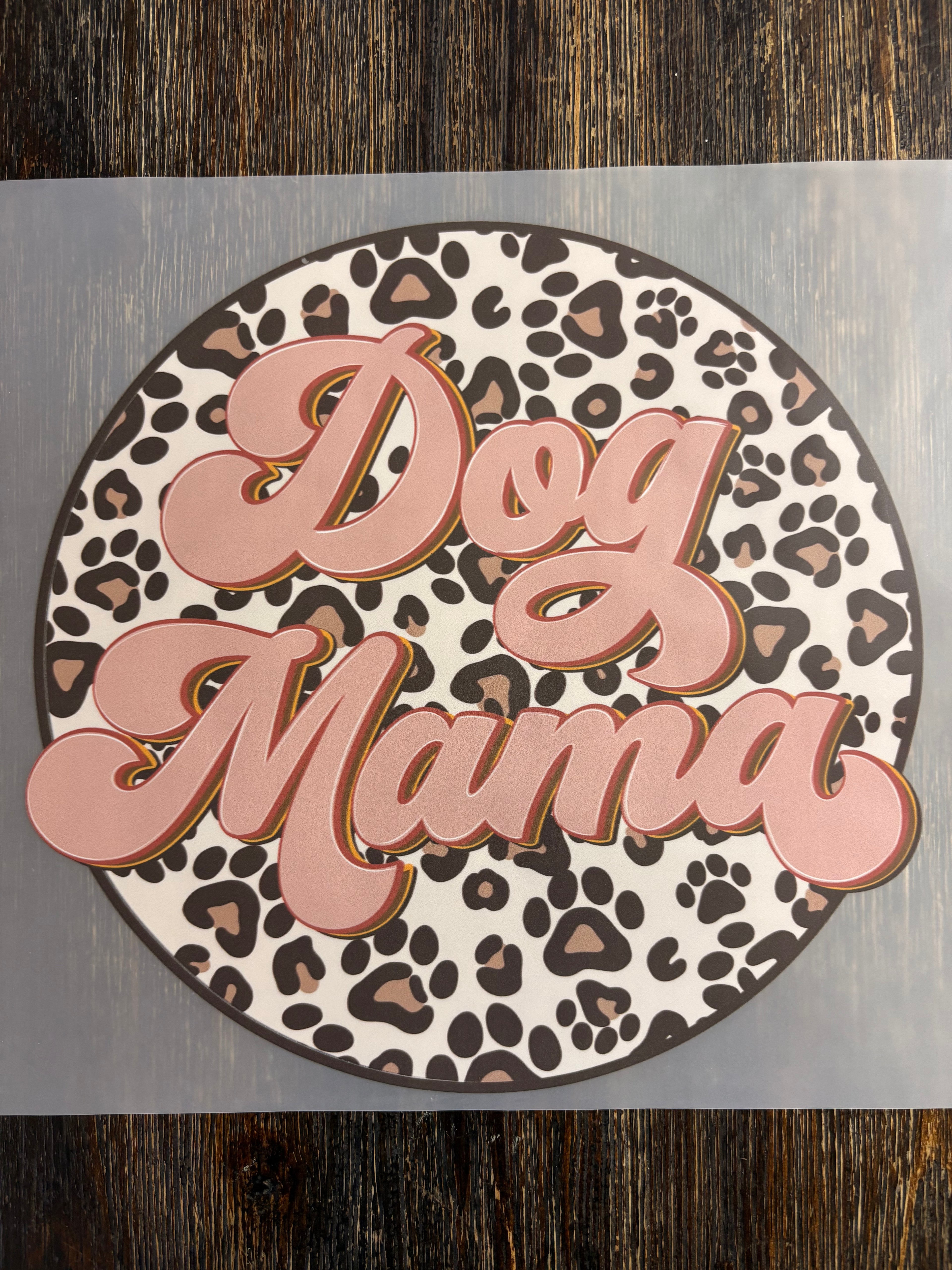 Dog Mama DTF Transfers
